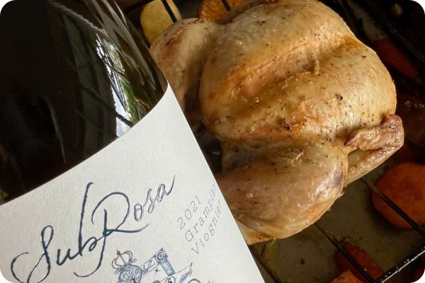 subrosa viognier pairs well with roast chicken